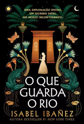 O que guarda o rio
