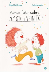 Vamos falar sobre amor infinito?