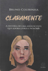 Claramente : a história de uma adolescente que adora livros e números