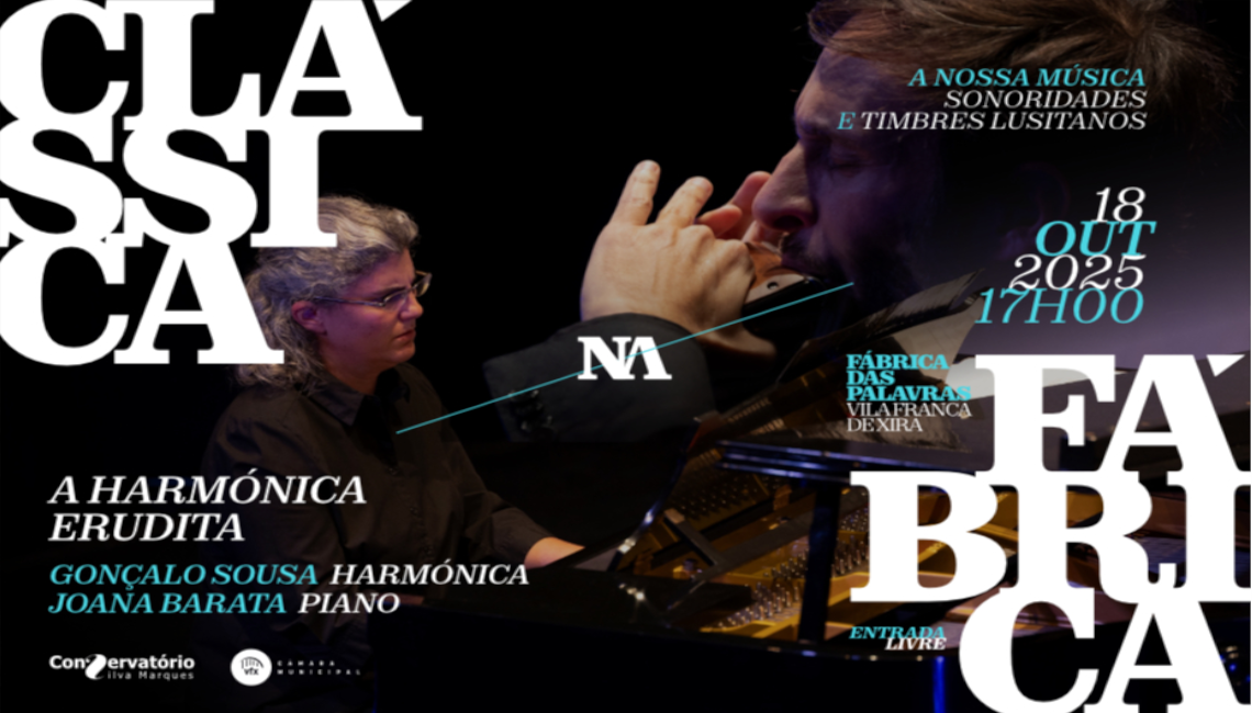 CLÁSSICA NA FÁBRICA: A NOSSA MÚSICA SONARIDADES E TIMBRES LUSITANOS | 18 DE OUTUBRO | 17H00 | SALA POLIVALENTE