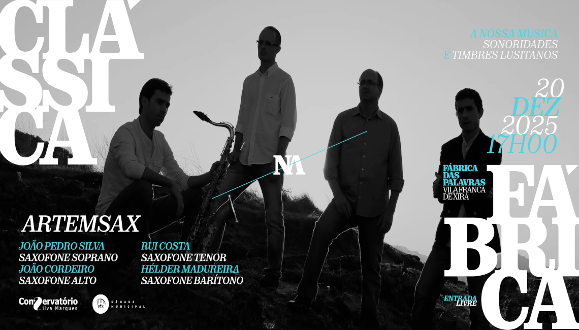 CLÁSSICA NA FÁBRICA: A NOSSA MÚSICA SONARIDADES E TIMBRES LUSITANOS | 20 DE DEZEMBRO | 17H00 | SALA POLIVALENTE