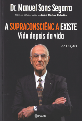 A Supraconsciência EXISTE Vida Depois da vida