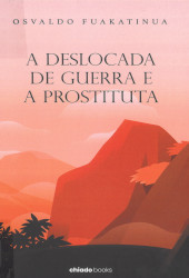 A deslocada de guerra e a prostituta