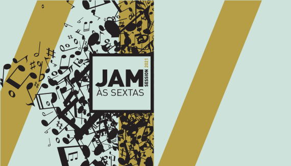 JAM ÀS SEXTAS | 22 DE OUTUBRO | 21H30 | SALA POLIVALENTE