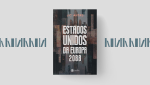 Apresentação do livro Estados Unidos da Europa 2088